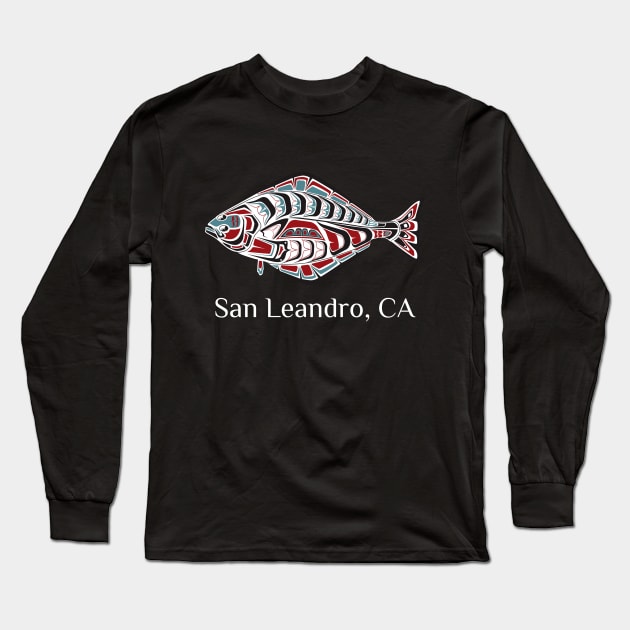 San Leandro, California Halibut Northwest Native American Tribal Gift Long Sleeve T-Shirt by twizzler3b